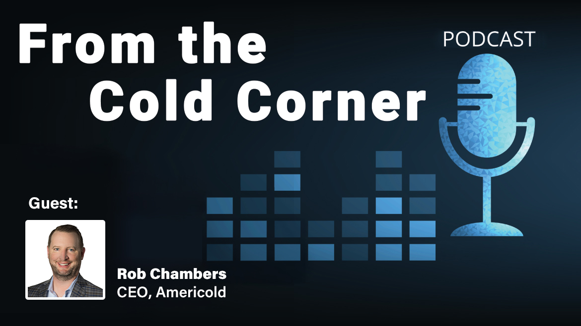 From the Cold Corner with Americold's Rob Chambers feature image